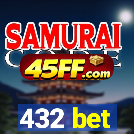 432 bet